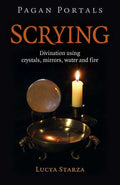 Pagan Portals - Scrying by Lucya Starza